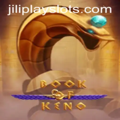 BookOfKeno: Explore the Exciting World of JILIPLAY's Latest Gaming Sensation