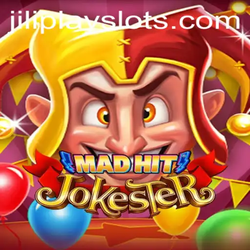 MadHitJokester: A Dive into the World of Humor and Gaming with JILIPLAY