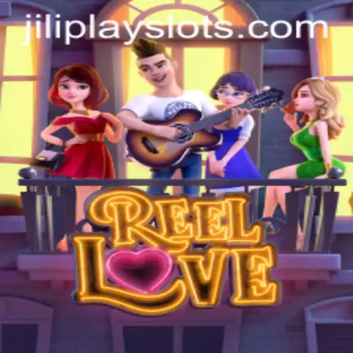 Experience the Excitement of ReelLove: The Thrilling World of JILIPLAY
